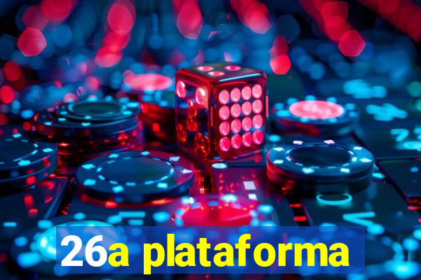 26a plataforma